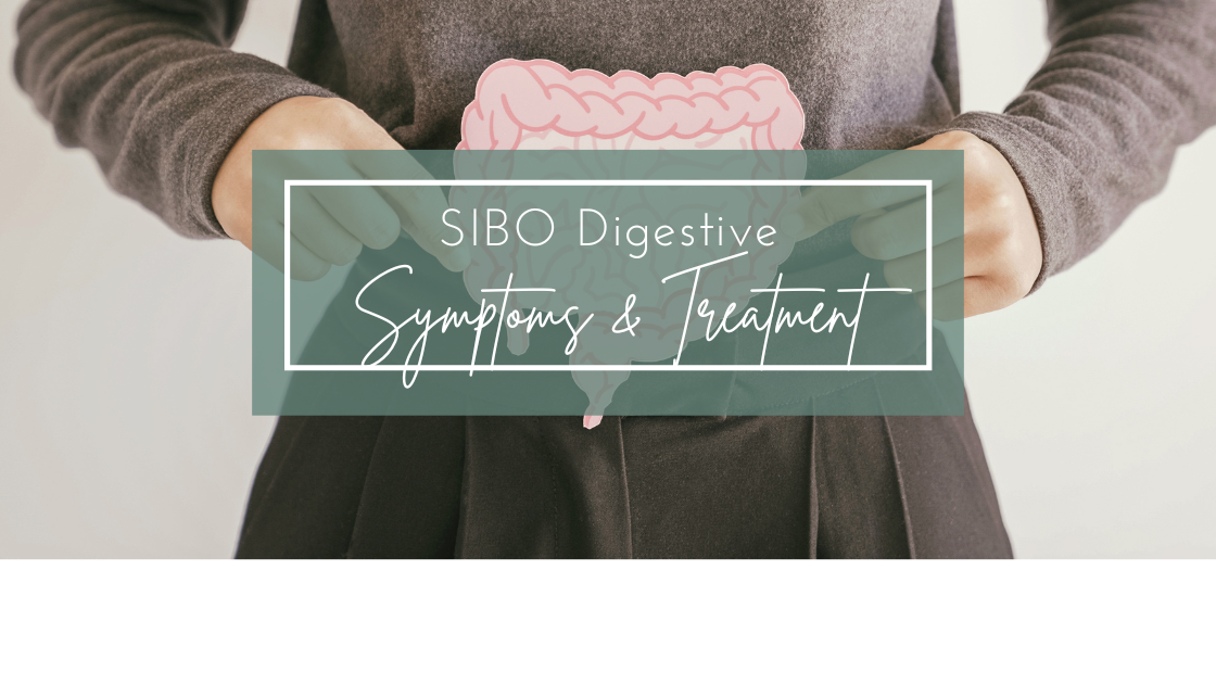 Could Your Digestive Symptoms Be SIBO?